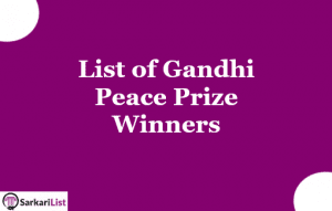 List of Gandhi Peace Prize Winners pdf Download 1995 – 2021 | List of Awardees
