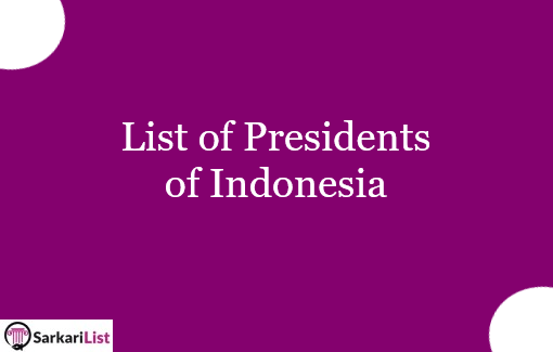 List of Presidents of Indonesia 2022 | Complete List Of Indonesia Presidents