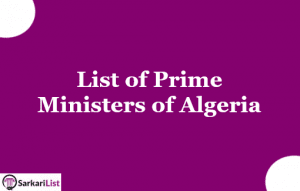 List of Prime Ministers of Algeria 2022 | Latest Updated List | First PM