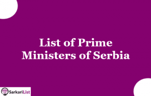 List of Prime Ministers of Serbia 2022 | Latest Updated List | First PM