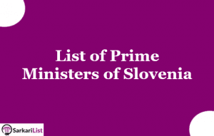 List of Prime Ministers of Slovenia 2022 | First PM | Latest Updated List