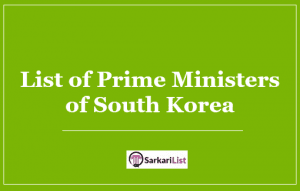 List of Prime Ministers of South Korea 2022 | First PM | Latest Updated List