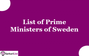 List of Prime Ministers of Sweden 2022 | First PM | Latest Updated List