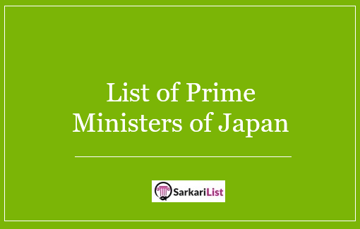 List of Prime Ministers of Japan 2022 – Who Was First PM Of Japan
