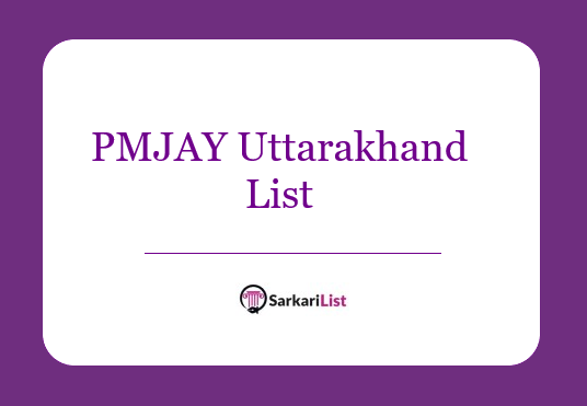 PMJAY Uttarakhand List 