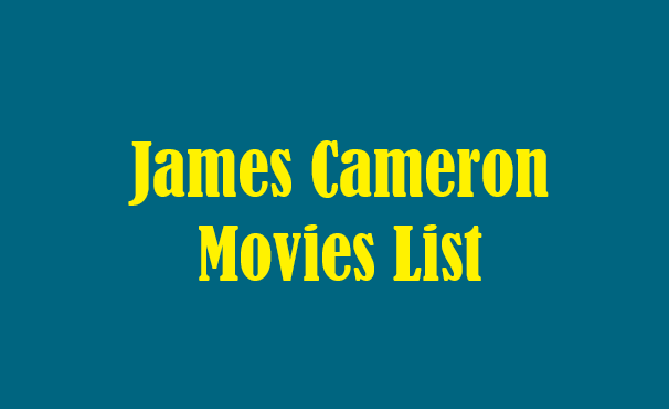 James Cameron Movies List 