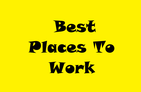List Of 100 Best Places To Work
