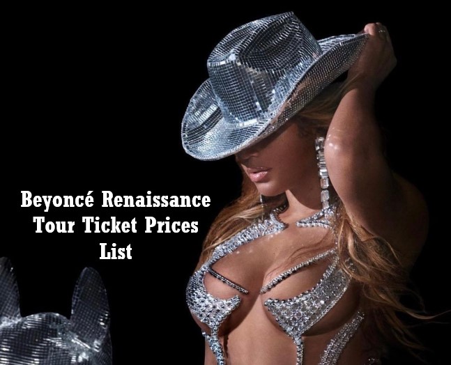 Beyoncé Renaissance Tour Ticket Prices List