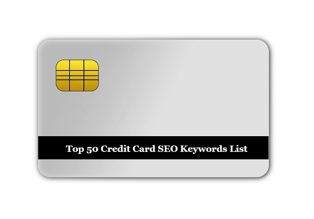 Top 50 Credit Card SEO Keywords List