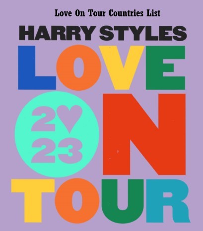 Love On Tour Countries List