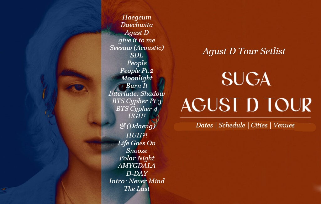 Agust D Tour Setlist 2023 : Bts Suga World Tour August D Setlist