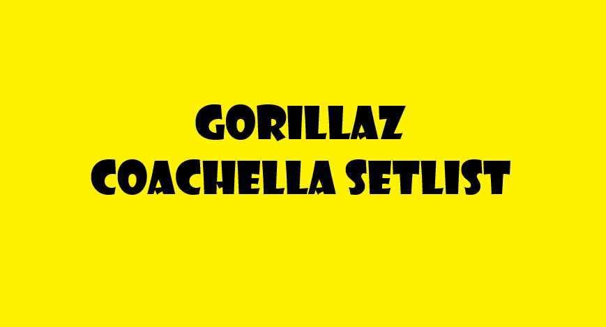 Gorillaz Coachella Setlist 