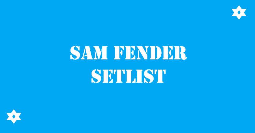 Sam Fender Setlist 