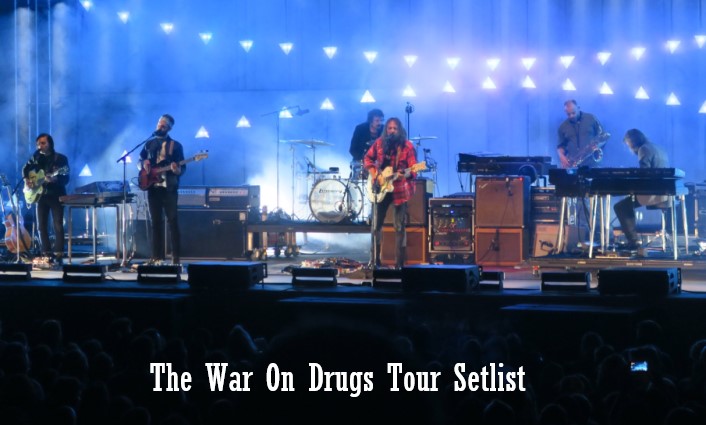 The War On Drugs Tour Setlist 