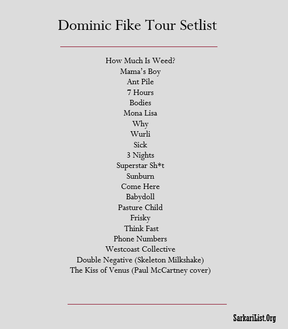 Dominic Fike Tour Setlist