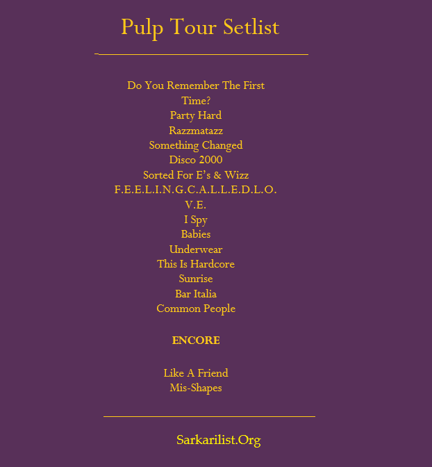 Pulp Tour Setlist 