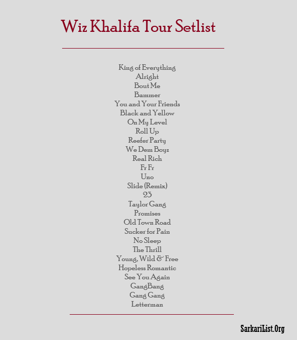 Wiz Khalifa Tour Setlist