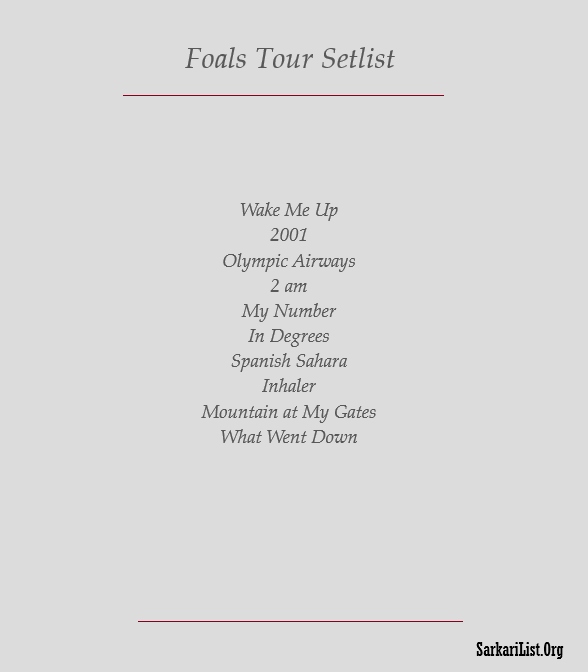 Foals Tour Setlist
