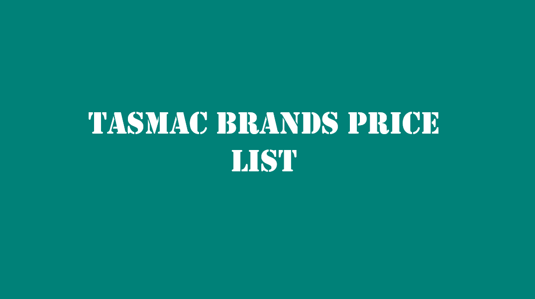 Tasmac Brands Price List